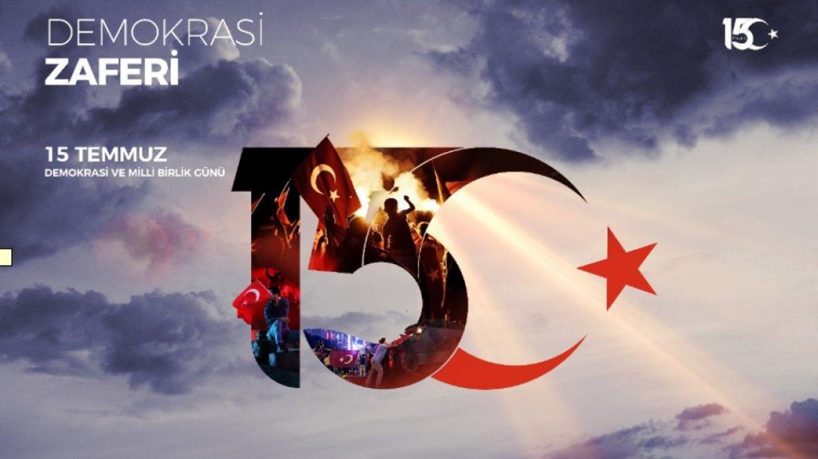 15 TEMMUZ MİLLETİN DESTANI